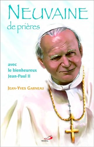Stock image for Neuvaine de prires avec le bienheureux Jean-Paul II. for sale by La Librera, Iberoamerikan. Buchhandlung