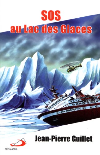 Stock image for S.O.S. Au Lac des Glaces for sale by Better World Books