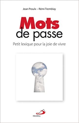 Stock image for Mots de passe : Petit lexique pour la joie de vivre for sale by medimops