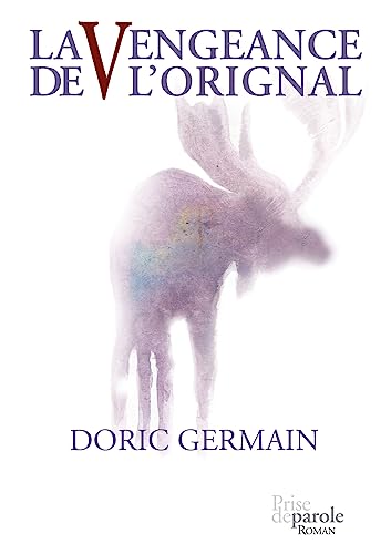 Stock image for La Vengeance de l'orignal (French Edition) for sale by Book Deals