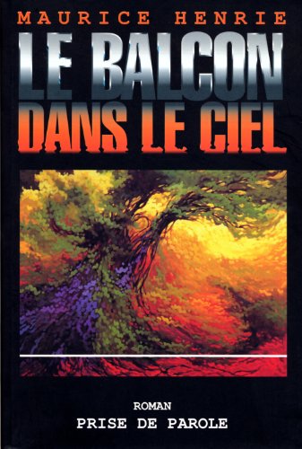 Beispielbild fr Le Balcon Dans Le Ciel: Roman zum Verkauf von Bay Used Books