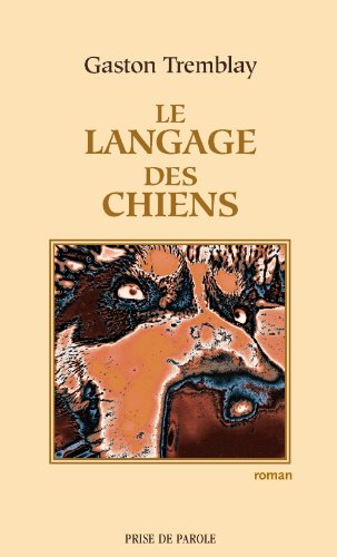 Beispielbild fr Le Langage Des Chiens zum Verkauf von B-Line Books