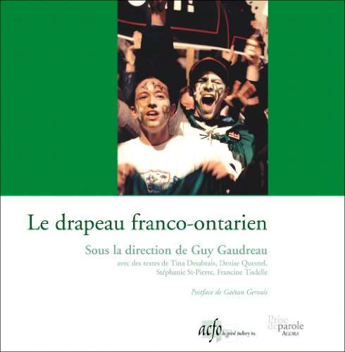 Beispielbild fr Le drapeau franco-ontarien zum Verkauf von Bay Used Books