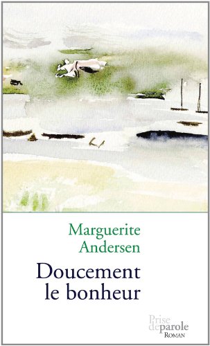 Imagen de archivo de Doucement le Bonheur a la venta por Better World Books