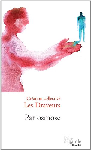 Imagen de archivo de Par Osmose : Cration Collective a la venta por Better World Books