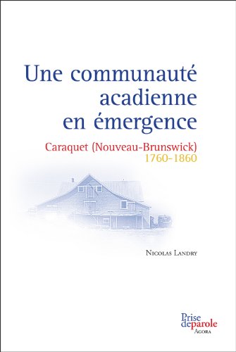 Imagen de archivo de Une communaut acadienne en mergence a la venta por Librairie La Canopee. Inc.