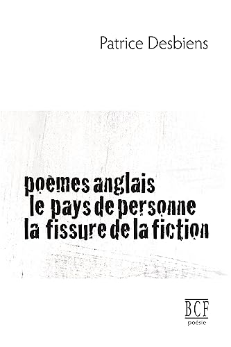 Stock image for Pomes anglais, Le pays de personne, La fissure de la fiction (French Edition) for sale by GF Books, Inc.