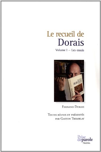 Beispielbild fr Le Recueil De Dorais Volume 1 - Les Essais zum Verkauf von Bay Used Books