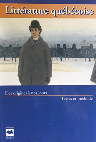 Stock image for Litterature Quebecoise des Origines a Nos Jours for sale by Zoom Books Company