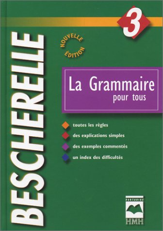 Beispielbild fr La Grammaire pour tous zum Verkauf von ThriftBooks-Atlanta