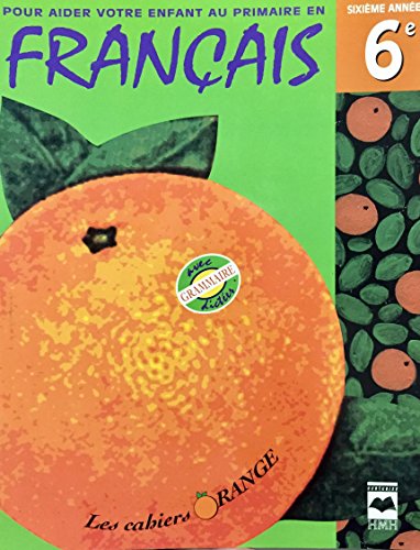 Stock image for Cahiers Orange Francais Gram6e Annee for sale by Better World Books
