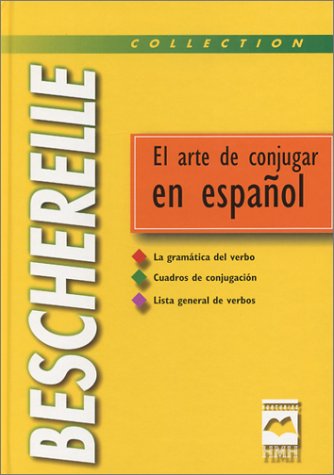 9782894283325: Bescherelle - El arte de conjugar en espanol ,