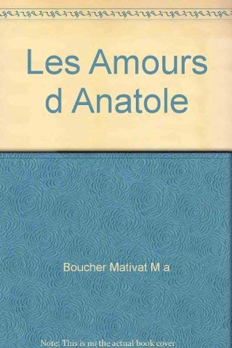 Stock image for Les amours d'Anatole for sale by Librairie Le Nord