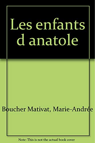 Stock image for Les enfants d'Anatole for sale by Librairie Le Nord