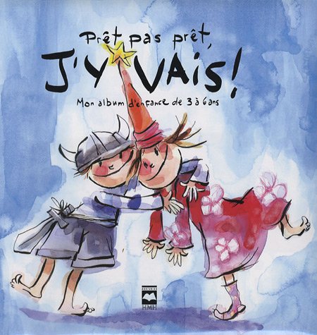 Beispielbild fr Prt Pas Prt, J'y Vais! : Mon Album D'enfance de 3  6 Ans zum Verkauf von Better World Books
