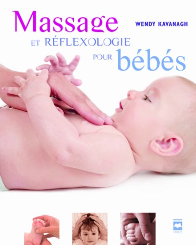 Beispielbild fr Massage et Rflexologie Pour Bbs zum Verkauf von Better World Books