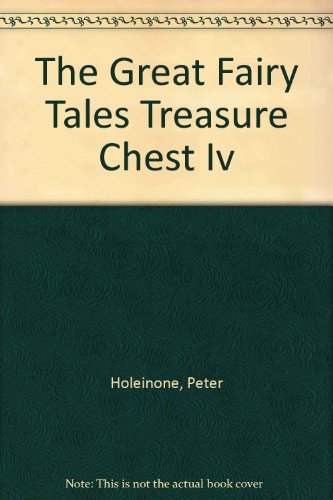 Stock image for The Great Fairy Tales Treasure Chest IV for sale by Better World Books: West