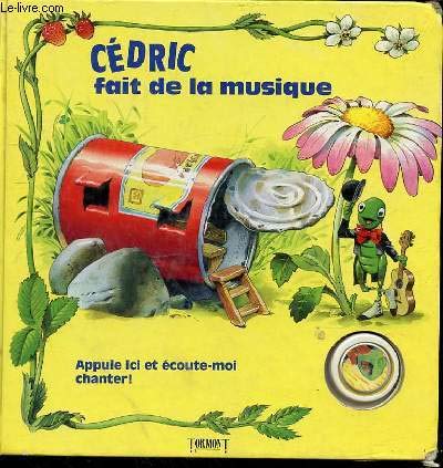 Stock image for Cedric fait de la musique for sale by Better World Books