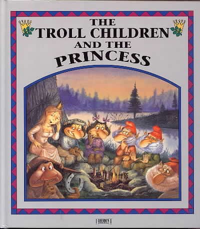 Stock image for The Troll Children and the Princess for sale by Better World Books: West