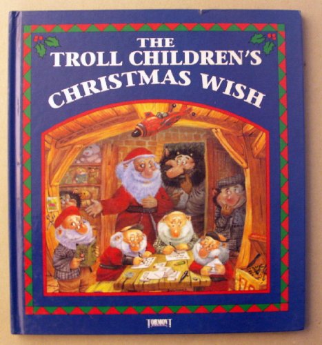 Stock image for The Troll Children's Christmas Wish for sale by Wonder Book