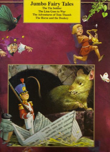 Imagen de archivo de The Tin Soldier / The Lion Goes To War / The Adventures of Tom Thumb / The Ho. a la venta por Sperry Books