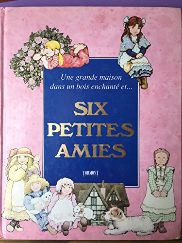 Stock image for Six Petites Amies for sale by Ammareal