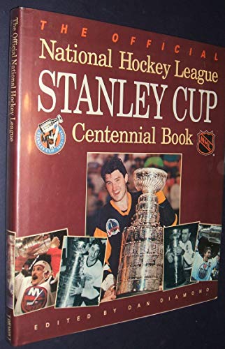 Beispielbild fr The Official National Hockey League Stanley cup Centennial Book, zum Verkauf von Orion Tech