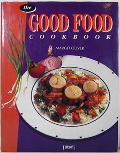 Stock image for The Good Food Cookbook for sale by SecondSale