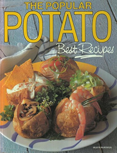 Beispielbild fr The Popular Potato: Best Recipes (Bay Books Cookery Collection) by McMonigal, Valwyn (1994) Paperback zum Verkauf von AwesomeBooks