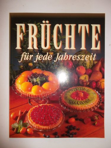 Früchte für jede Jahreszeit,