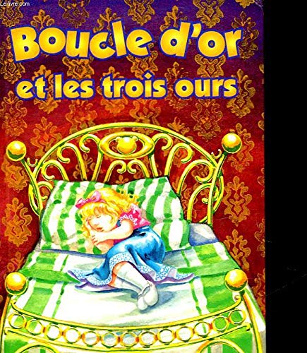 Stock image for BOUCLE D'OR ET LES TROIS OURS for sale by Librairie rpgraphic
