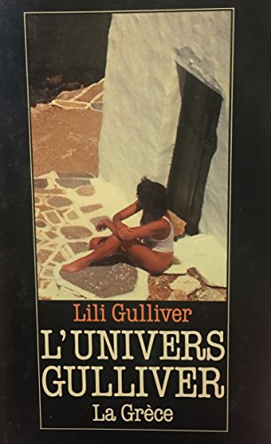 Beispielbild fr L'univers Gulliver II : La Grece zum Verkauf von Better World Books Ltd