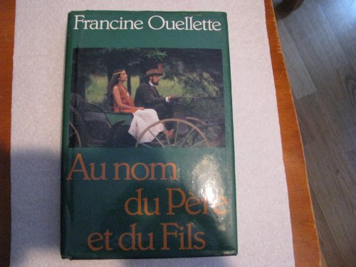 Beispielbild fr Au Nom Du pre et Du Fils zum Verkauf von Librairie Le Nord