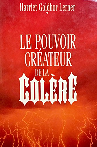 Stock image for Le Pouvoir Creatuer de la Colere for sale by Better World Books