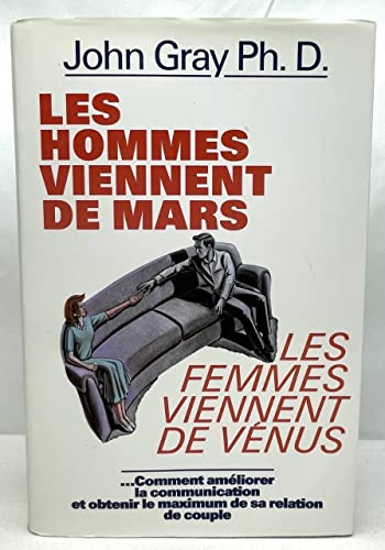 Beispielbild fr Hommes Viennent de Mars, les Femmes Viennent de Venus zum Verkauf von Better World Books