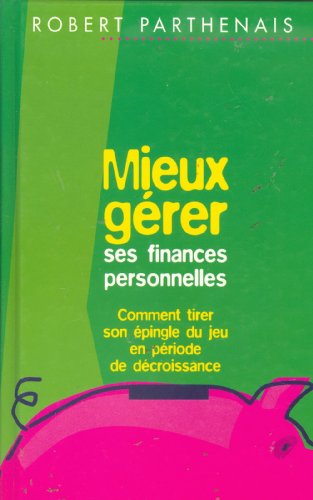 9782894302804: Mieux Gerer Ses Finances Personnelles : Comment Ti