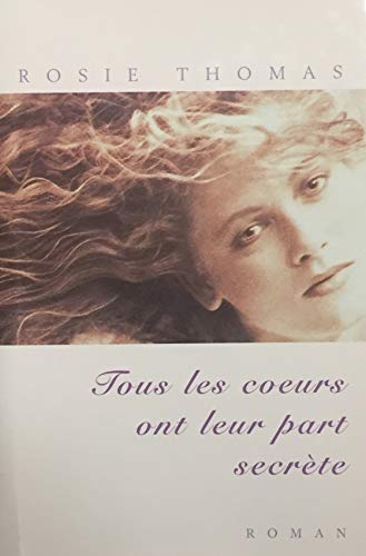 Stock image for Tous Les Coeurs Ont Leur Part Secrete for sale by Better World Books