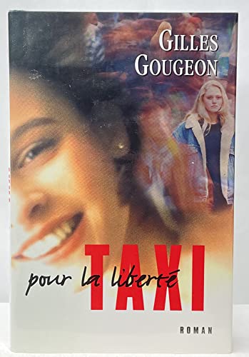Beispielbild fr Taxi pour la libert zum Verkauf von Better World Books