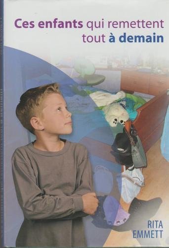 Imagen de archivo de Ces Enfants Qui Remettent Tout a Demain a la venta por Better World Books Ltd