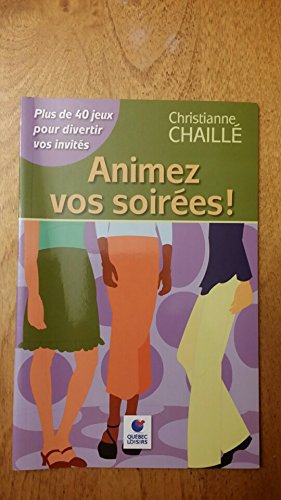 Stock image for Animez vos soirees! for sale by Better World Books