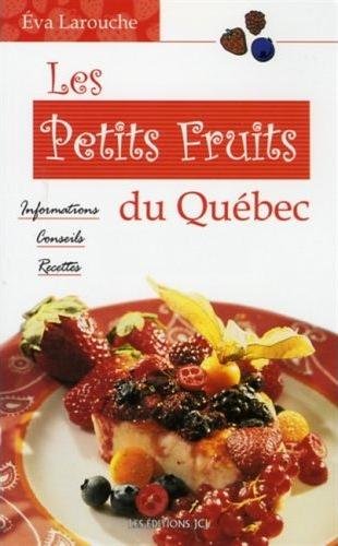9782894307007: Les Petits Fruits du Qubec