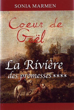 Imagen de archivo de La Rivire des promesses (Coeur de Gal, tome 4) a la venta por Better World Books