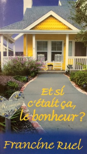 9782894307465: Et si c'tait a le bonheur ?