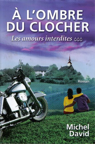 9782894308455: A L'ombre Du Clocher, Tome 3: Les Amours Interdites (French Text)