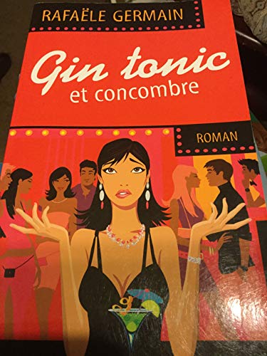 Beispielbild fr Gin tonic et concombre zum Verkauf von Better World Books