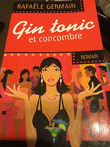 Stock image for Gin tonic et concombre for sale by Better World Books