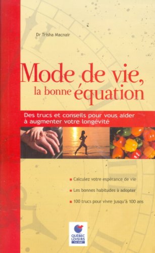 Beispielbild fr Mode de Vie, la Bonne Equation zum Verkauf von Bay Used Books