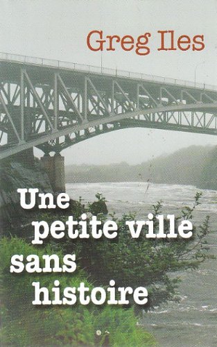 Beispielbild fr Petite Ville Sans Histoire : Roman zum Verkauf von Better World Books