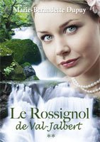 Stock image for Rossignol de Val-Jalbert : Roman for sale by Better World Books