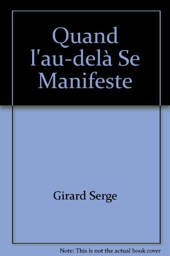 9782894311134: Quand l'au-dela se manifeste